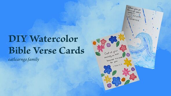 A header image with a blue background and a lighter blue wash of watercolor across it. It has two bible verse cards with 1 Peter 5:7 and Isaiah 43:2 on them and it says DIY Watercolor Bible Verse Cards.