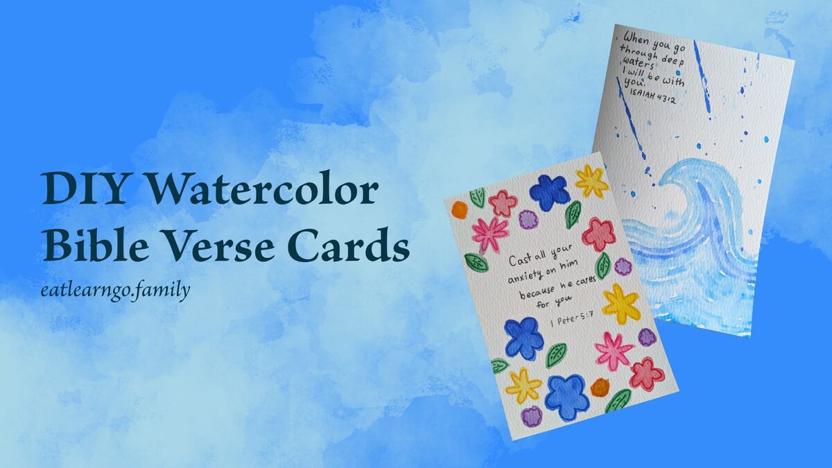 A header image with a blue background and a lighter blue wash of watercolor across it. It has two bible verse cards with 1 Peter 5:7 and Isaiah 43:2 on them and it says DIY Watercolor Bible Verse Cards.